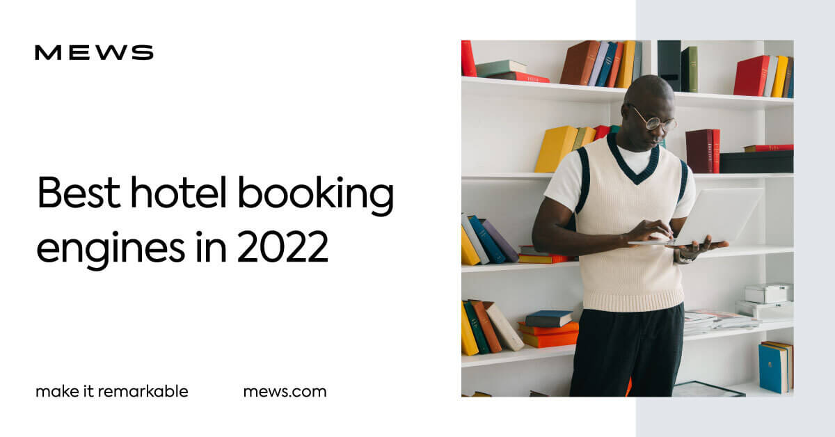 10 best booking engines for hotels in 2022 Mews Blog